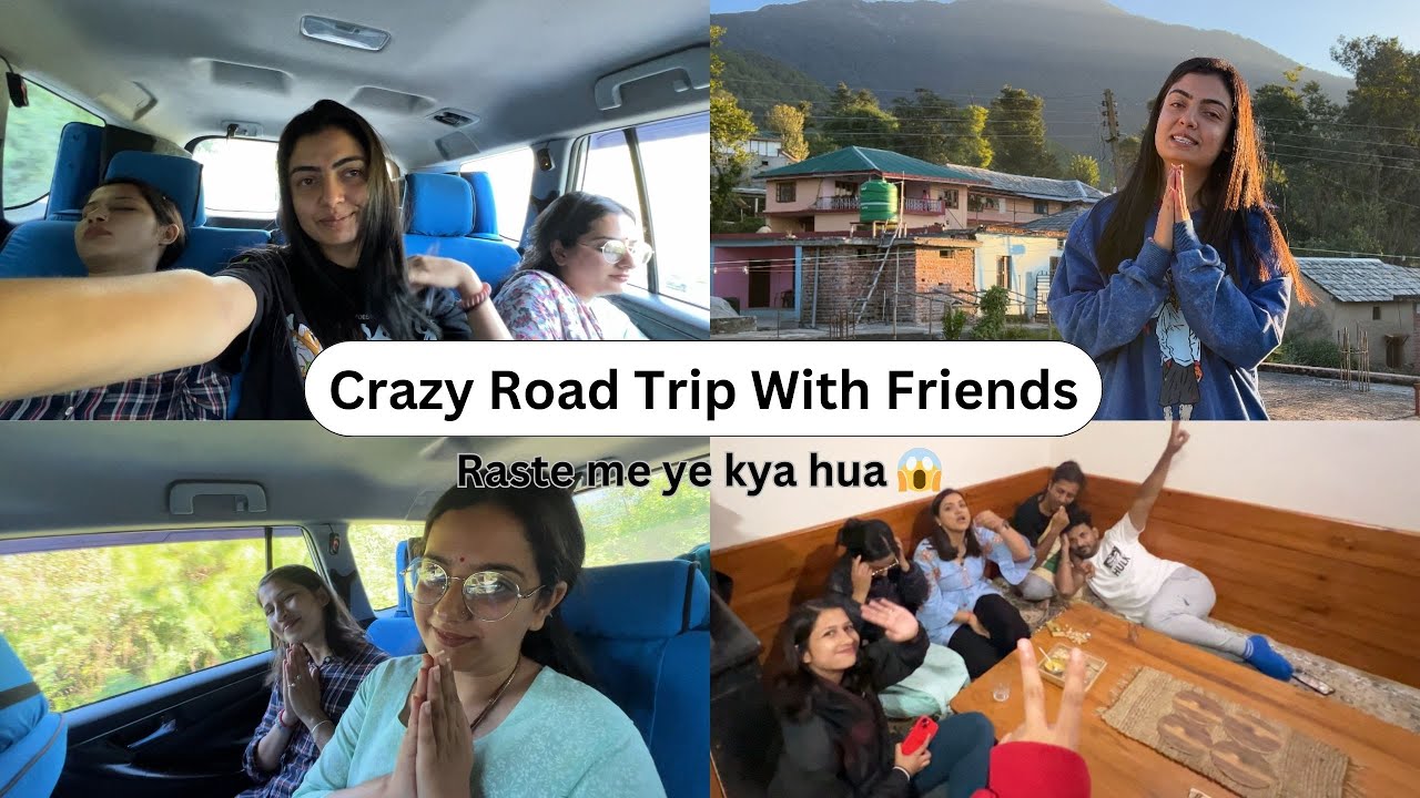Road Trip with Friends | Every Roadtrip Ever | Friends Trip | Girls ...