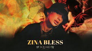 ZINA BLESS - SQUAD (2022)