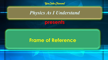 Frame of reference -- animation