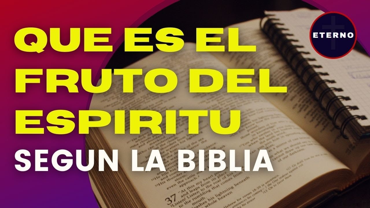 Que es el fruto del Espíritu Santo