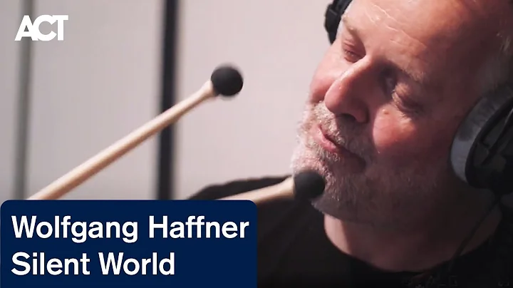 Wolfgang Haffner: Silent World (Official EPK)