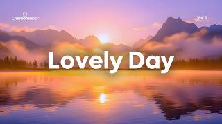 Download Lagu Lovely Day ☀️ Positive Chillout Music for Happy Vibes \u0026 Morning Energy MP3