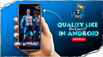 Free fire 8k Quality Like PC In Android || Quality Like Md Khalid 07 || How to Make Quality Like PC