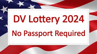 INSTRUCTIONS FOR THE 2024 DIVERSITY IMMIGRANT VISA PROGRAM (DV-2024)