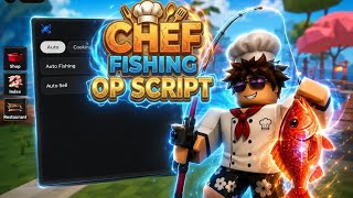 [🎣] Fishing Chef Script | Roblox | Auto Catch, Auto Reel, Auto Cook & MORE...