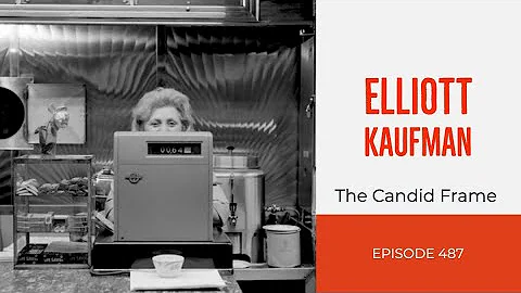 TCF Ep. 487 - Elliott Kaufman