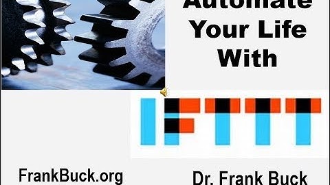Automate Your Life With IFTTT