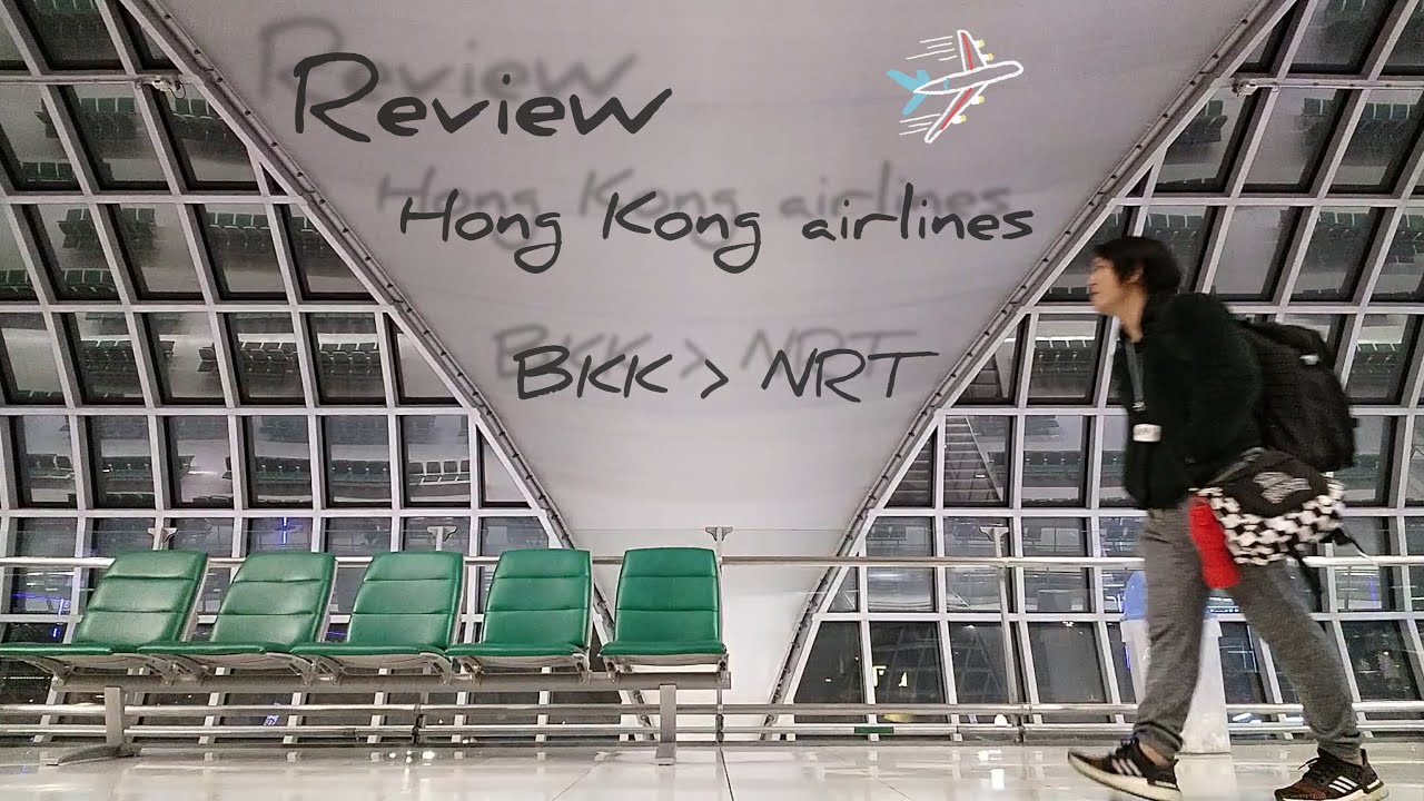 Review HongKong Airlines BKK-NRT  รีวิว สายการบินฮ่องกงแอร์ไลนด์ กรุงเทพ-นาริตะ @OnTheTripTogether