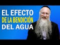 El Efecto de la Bendición del Agua