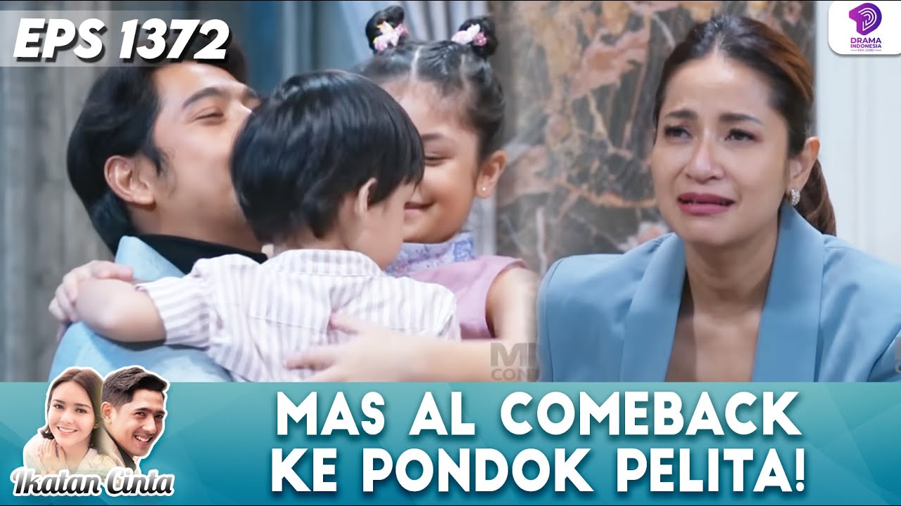 MAS AL COMEBACK! PONDOK PELITA KEMBALI PENUH CINTA | IKATAN CINTA | EPS 1327 (2/4)