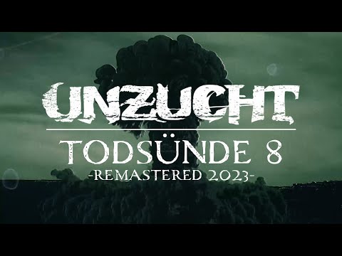 Unzucht - Todsünde 8 - Remastered 2023 (Official Lyric Video)