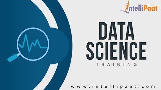 Data Science Tutorial | Data Science YouTube Video | Intellipaat