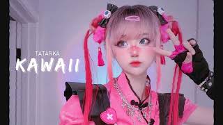 Vietsub | KAWAII - Tatarka | Nhạc Hot TikTok | Lyrics Video Resimi