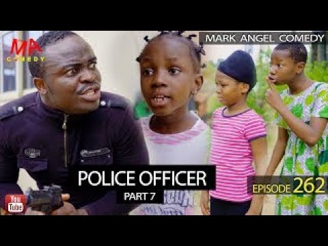 POLICE OFFICER Part 7 (Mark Angel Comedy) (Episode 262)