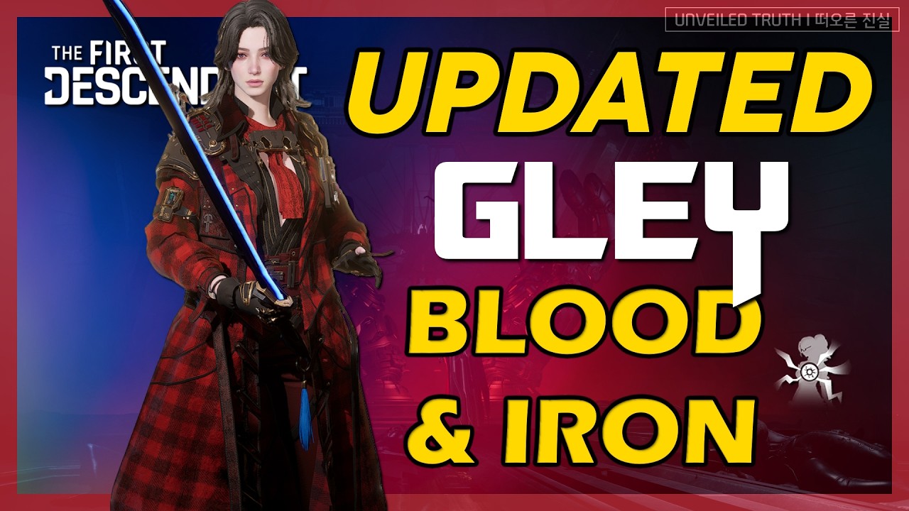 BLOOD & IRON - UPDATED GLEY BUILD // The First Descendant Season 3 Episode 3