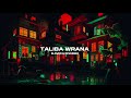 Taliba wrana slowed  reverb  enhanced audio obaidkhanmusic619