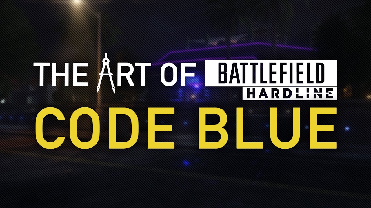 Code Blue | The Art of Battlefield Hardline - YouTube