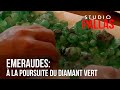 Emeraudes : à la poursuite du diamant vert