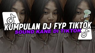 KUMPULAN DJ FYP TIKTOK FULL BASS - VIRAL DI TIKTOK TERBARU 2024 !!!