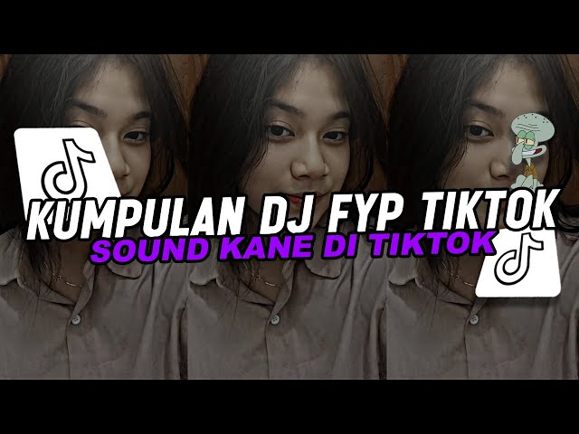 KUMPULAN DJ FYP TIKTOK FULL BASS - VIRAL DI TIKTOK TERBARU 2024 !!! class=