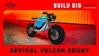 Revival Volcon Grunt //Revival Build Bio No. 018