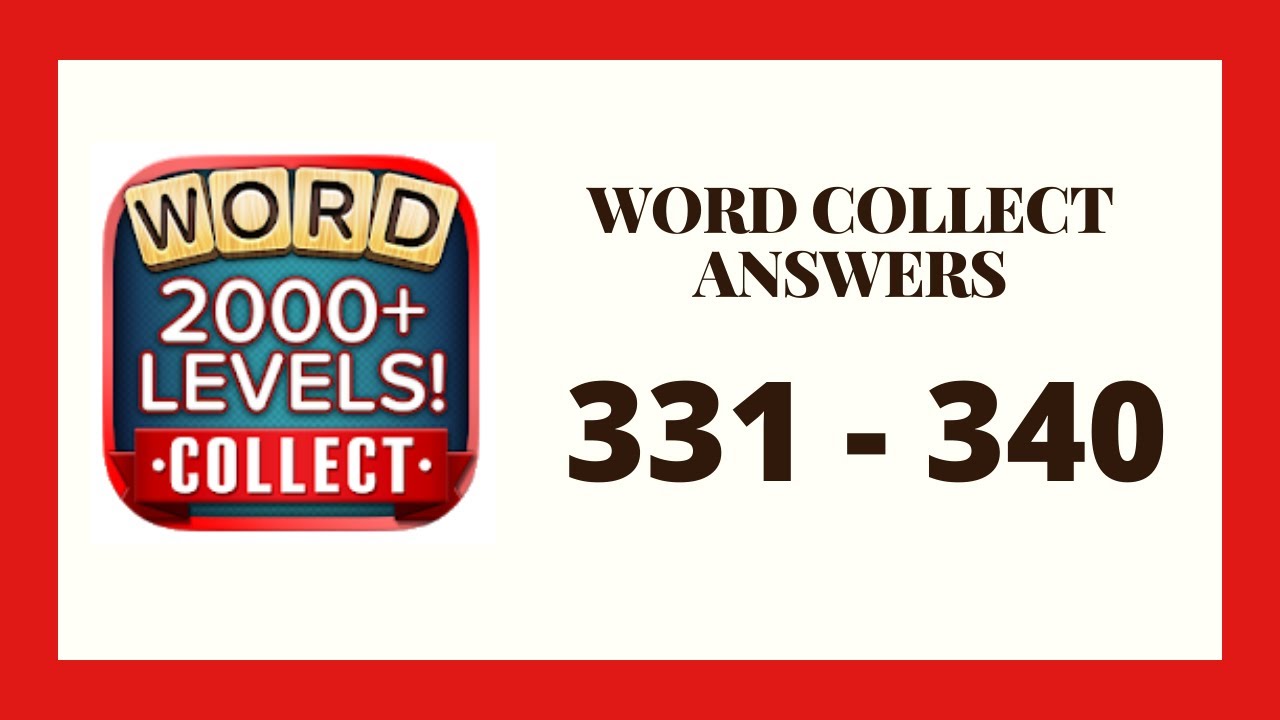 Word Collect Level 331 - 340 Answers