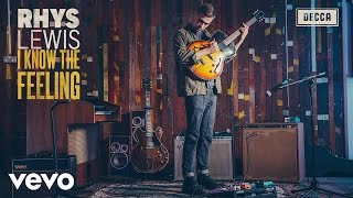 Rhys Lewis - I Know The Feeling (Official Audio) chords