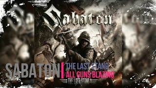 Video thumbnail of "Sabaton - All Guns Blazing - The Last Stand - Lyrics"