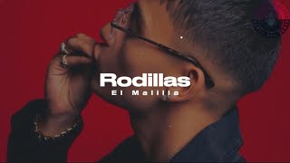 El Malilla - Rodillas (Letra / Lyrics) “oye, malilla ponme de rodillas”
