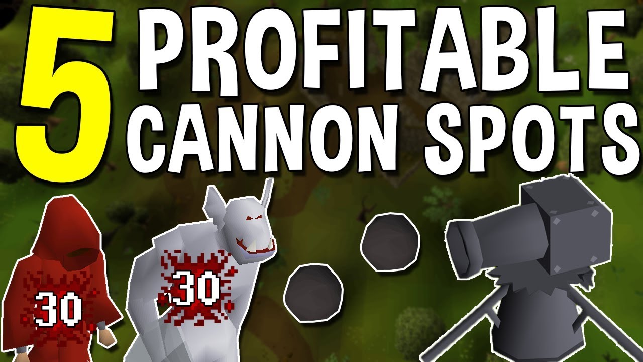 best places to cannon osrs and make money
