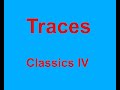 Traces Classics IV With Lyrics mp3