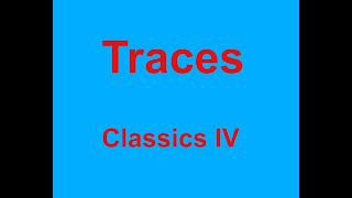 Traces  _ Classics IV - with lyrics chords