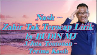 Nash - Zahir Tak Terucap Lirik V1 by BUDIN MJ chords