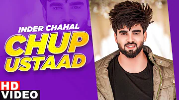 Chup Ustaad (Full Video) | Inder Chahal Ft Sucha Yaar | Ranjha yaar | Latest Punjabi Song 2020