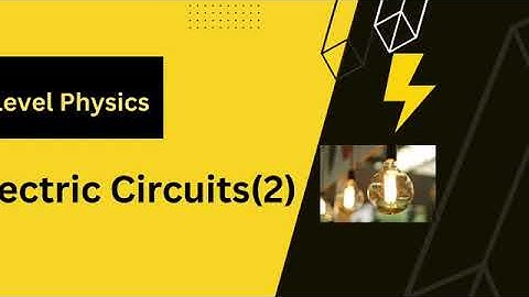 A/A* Electric Circuits Exam Questions-A Level Physics
