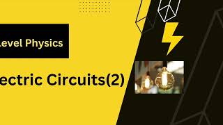 A/A* Electric Circuits Exam Questions-A Level Physics A/A* Electric Circuits Exam Questions-A Level Physics