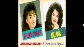 Dilber Doğan&Aslı Gül-Verin Benim Sevdiğimi [© Şah Plak] Resimi