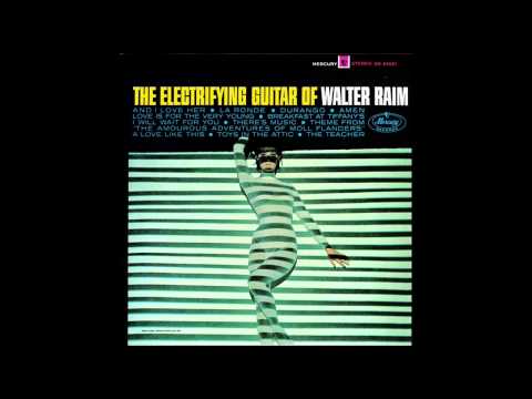 Walter Raim — And I Love Her - Walter Raim   (HQ)
