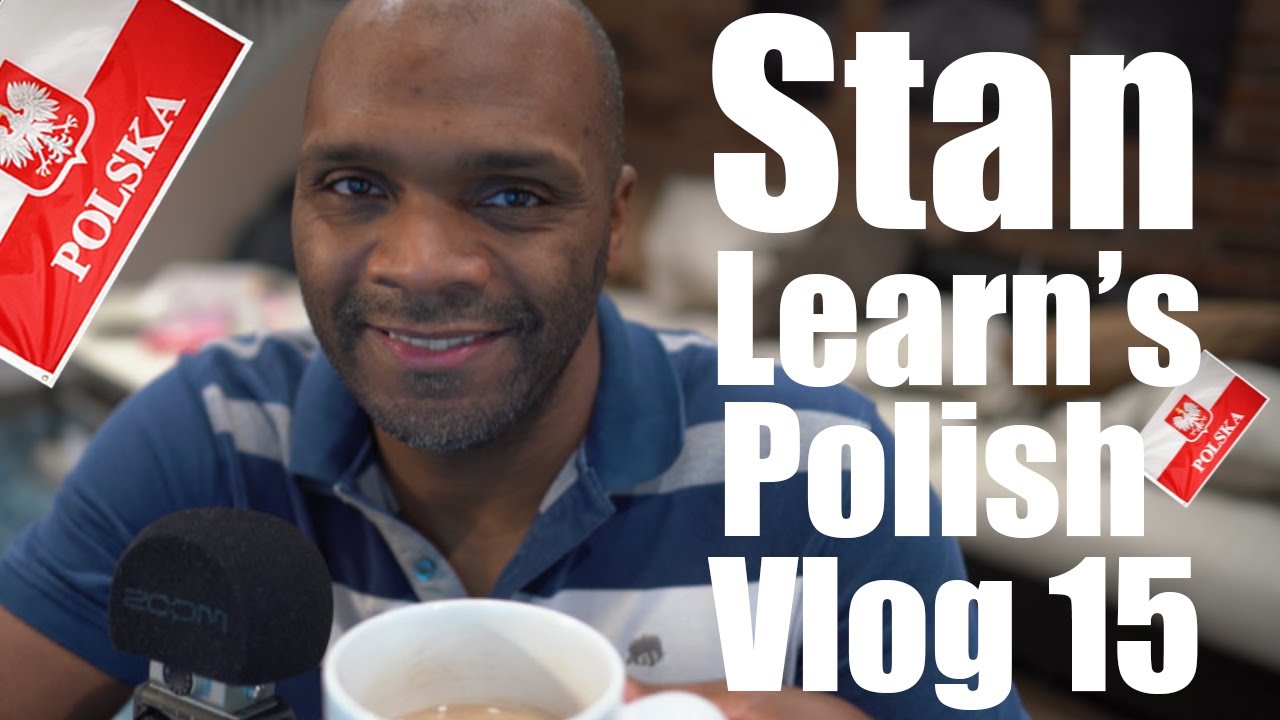 Stan Learning Polish  vlog 16