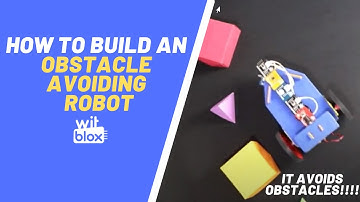 How to build an Obstacle Avoiding Robot using WitBlox