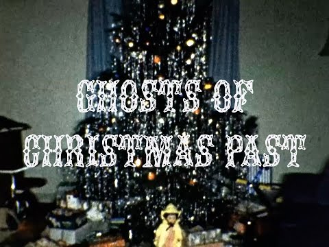 GHOSTS OF CHRISTMAS PAST - YouTube