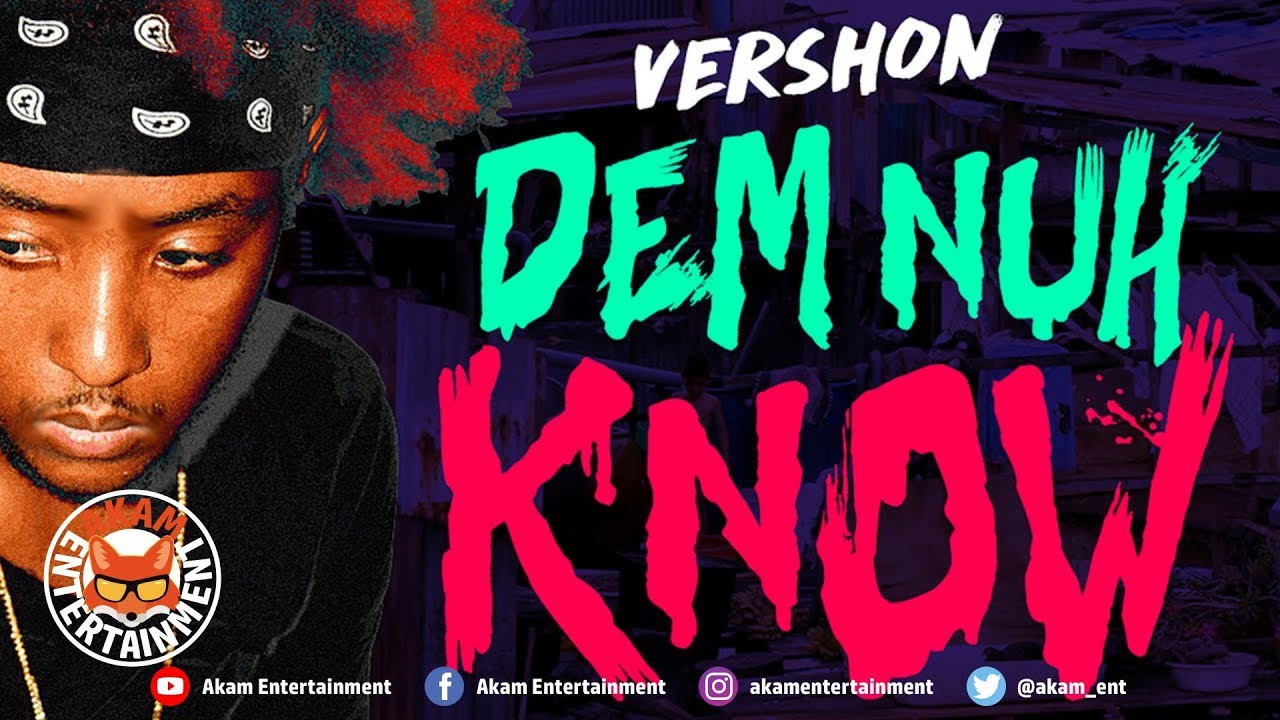Vershon - Dem Nuh Know [Tuff Riddim] August 2018 - YouTube
