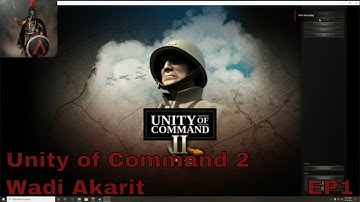 Unity of Command 2- Campaign - Wadi Akarit