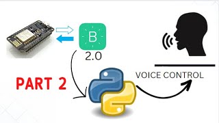 Building a voice-controlled home automation system with python + Blynk || Part 2