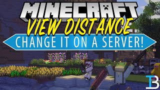 How To Change the View Distance on Your Minecraft Server