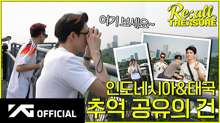 [Re:all TREASURE] EP.11 in 인도네시아, 태국 ㅣ🎬 야무지게 다녀온 해외 출장 보고드립니다 📋
