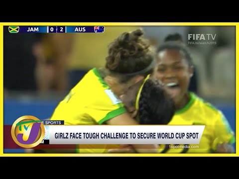 Reggae Girlz Face Tough Challenge to Secure World Cup Spot | TVJ News - May 18 2022