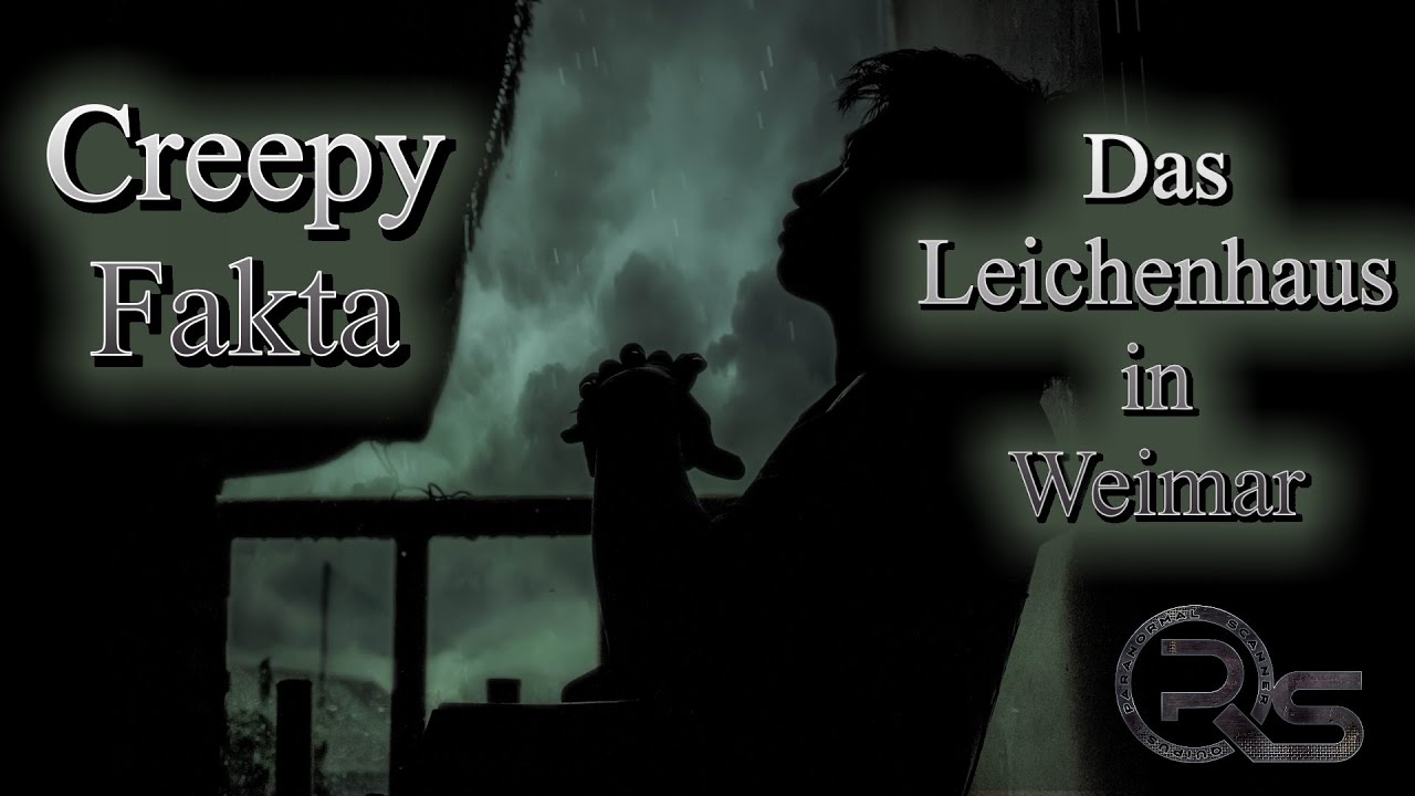 Creepy Fakta: Das Leichenhaus in Weimar