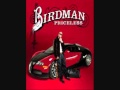 Birdman - 4 My Town Bass Boosted