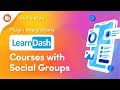 How to connect LearnDash Groups with Social Groups?